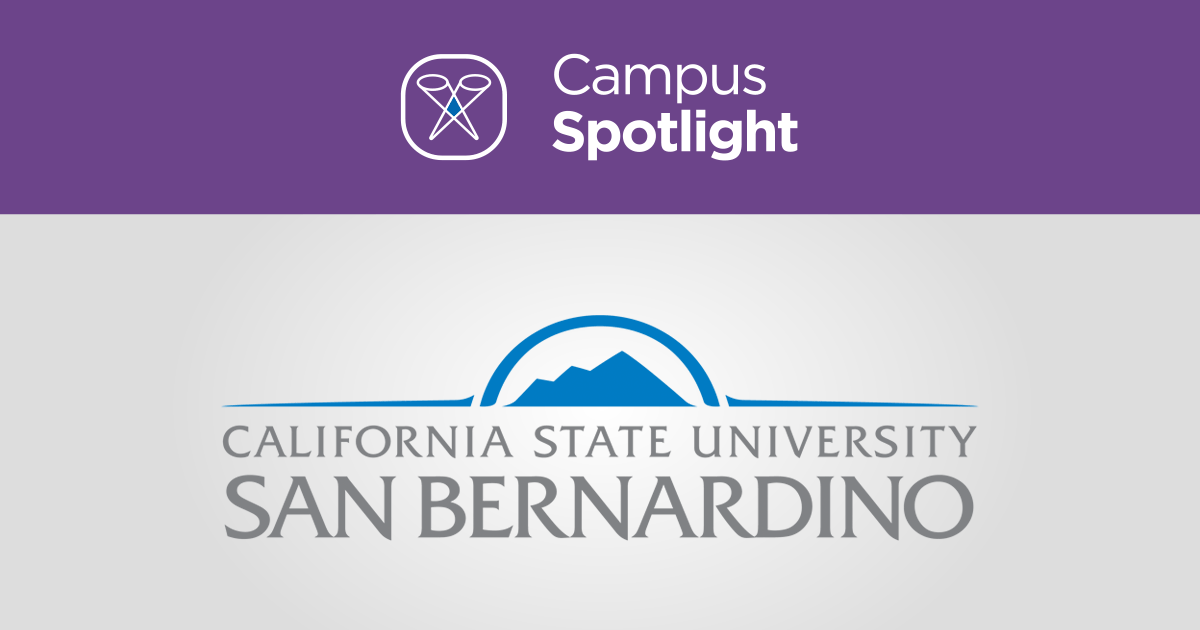 Member Campus Spotlight California State University, San Bernardino